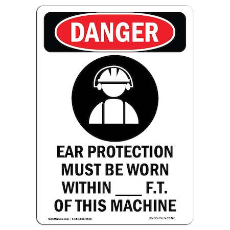 OSHA Danger Sign, Ear Protection Must, 10in X 7in Decal
